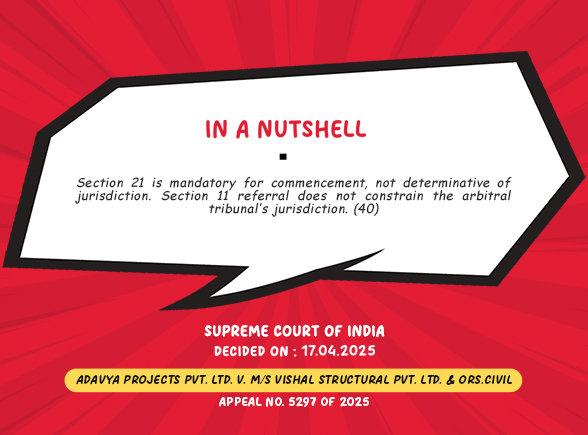 Section 21 Under the Lens: SC Verdict in Adavya Projects v. Vishal Structural & Ors.
