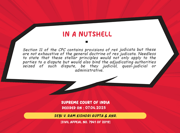 Binding Effect of Res Judicata on Adjudicating Authorities: SC in SEBI v. Kishori Gupta