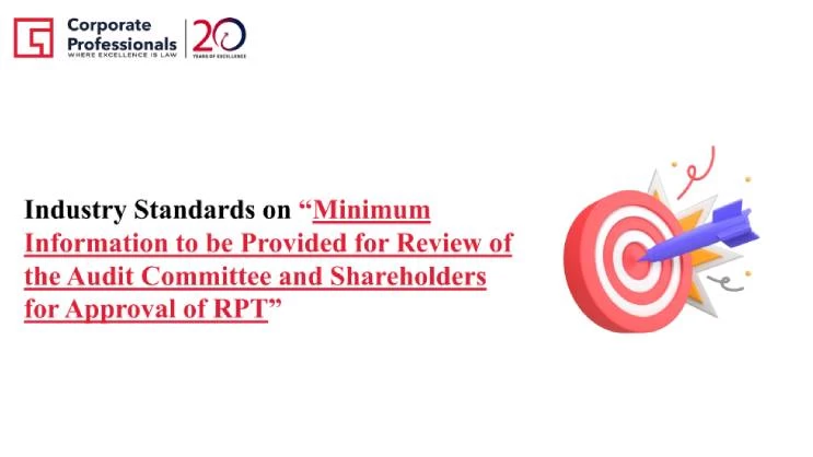 Industry Standards on “Minimum Information to be Provided for Review of the Audit Committee and Shareholders for Approval of RPT”